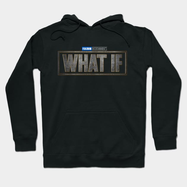 Fulcrum Entertainment's What If Logo Hoodie by Fulcrum Entertainment